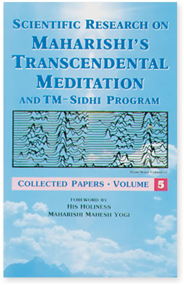 Scientific Research on Transcendental Meditation and TM-Sidhi Program - Vol 5